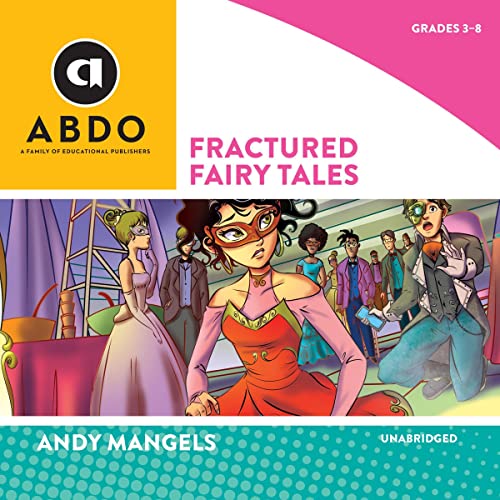 Fractured Fairy Tales by Andy Mangels