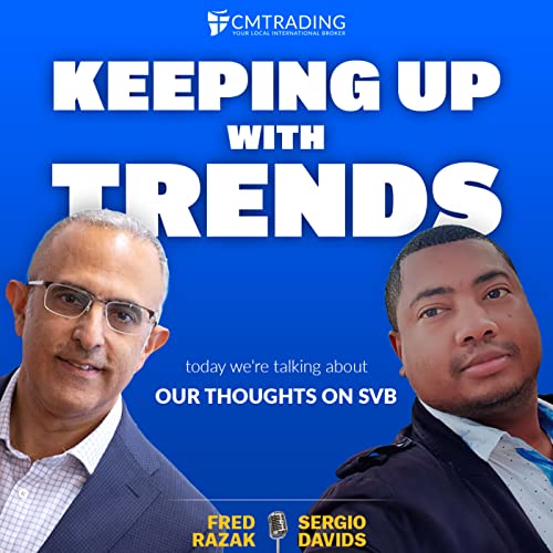 Keeping Up with Trends - Silicon Valley Bank Our thoughts on SVB 16 -03-23 CMTrading