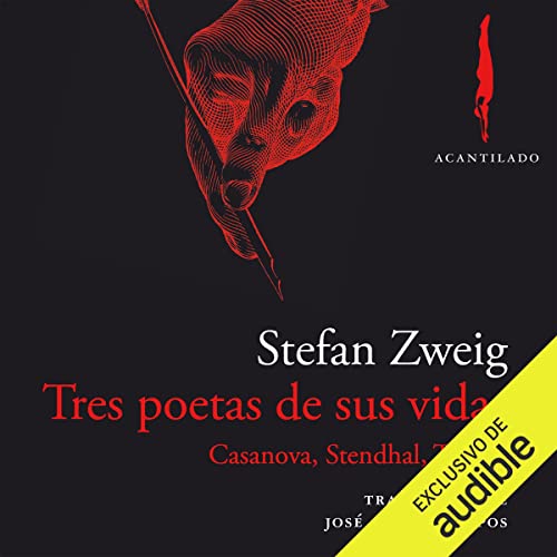 Tres poetas de sus vidas by Stefan Zweig
