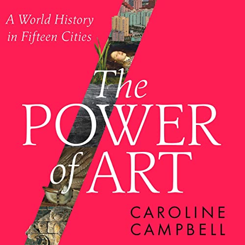 The Power of Art by Caroline Campbell