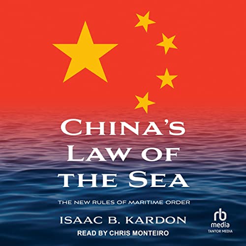 China's Law of the Sea by Isaac B. Kardon