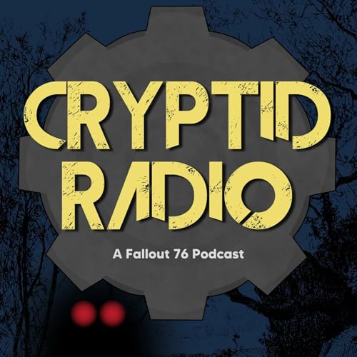 Cryptid Radio: A Fallout and Folklore Podcast by NukaCafe