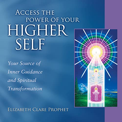 Access the Power of Your Higher Self