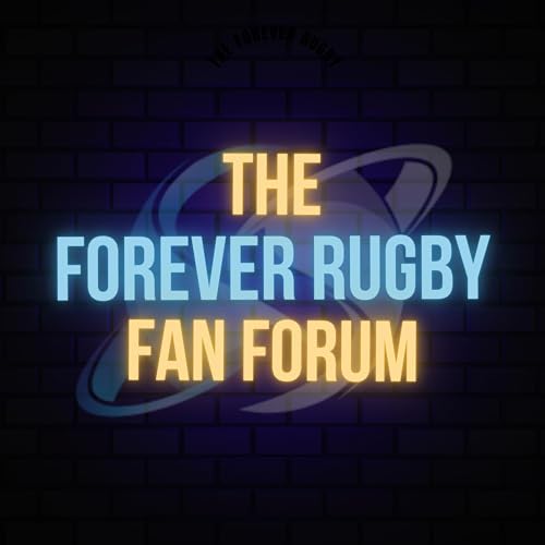 The Forever Rugby Podcast by Forever Sports
