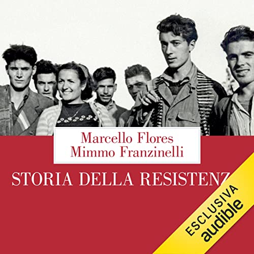 Storia della Resistenza by Marcello Flores