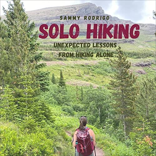Solo Hiking by Sammy Rodrigo