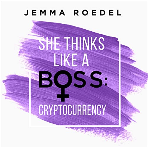 She Thinks Like a Boss: Cryptocurrency