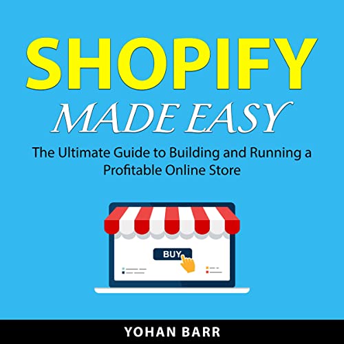 Shopify Made Easy by Yohan Barr