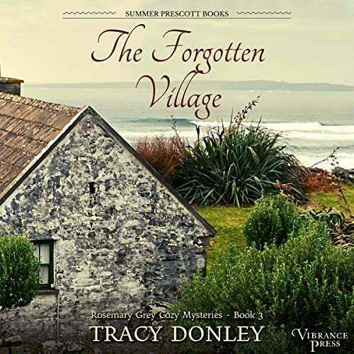 The Forgotten Village by Tracy Donley