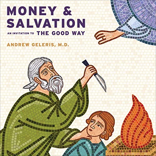 Money & Salvation by Andrew Geleris