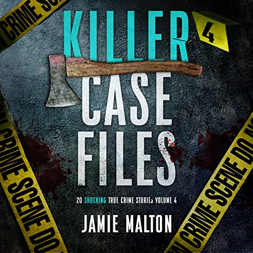 Killer Case Files: 20 Shocking True Crime Stories, Volume 4