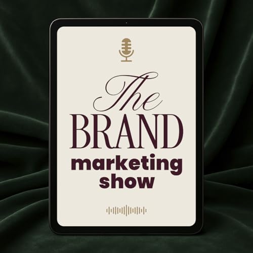 The Brand Marketing Show by Catherine Langman
