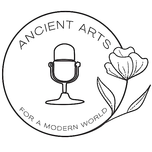 Ancient Arts for a Modern World Podcast by Unknown