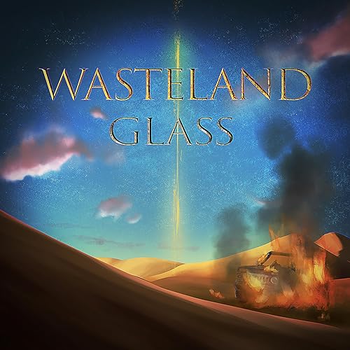 Wasteland Glass - SWADE Actual Play by WastelandMediaPod
