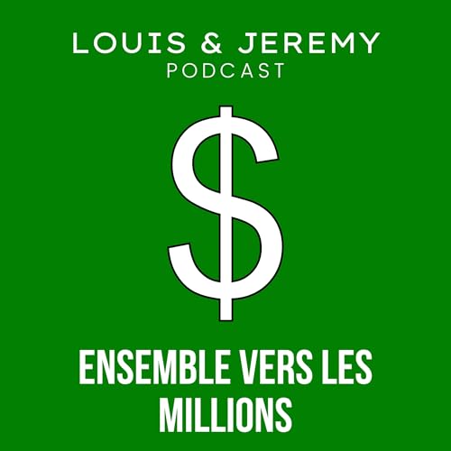 Ensemble vers les Millions by Louis & Jeremy