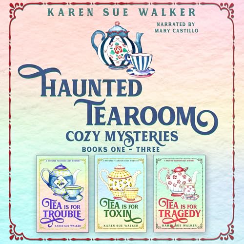 Haunted Tearoom Cozy Mysteries: Books 1-3