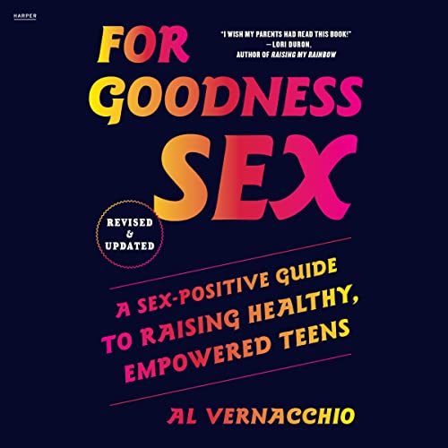 For Goodness Sex by Al Vernacchio
