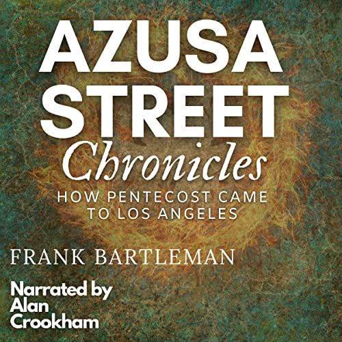 Azusa Street Chronicles