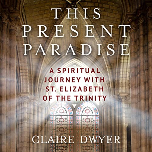 This Present Paradise by Claire Dwyer