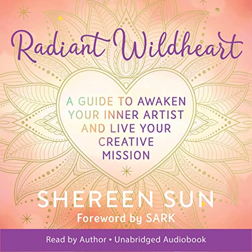 Radiant Wildheart by Shereen Sun