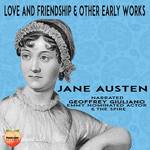 Love and Friendship & Other Early Works