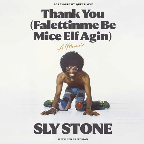 Thank You (Falettinme Be Mice Elf Agin) by Sly Stone