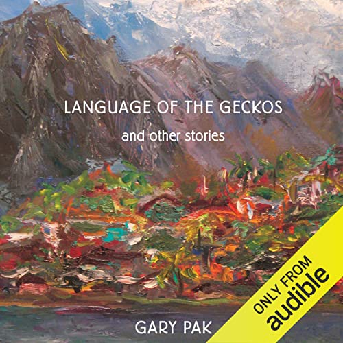 Language of the Geckos by Gary Pak