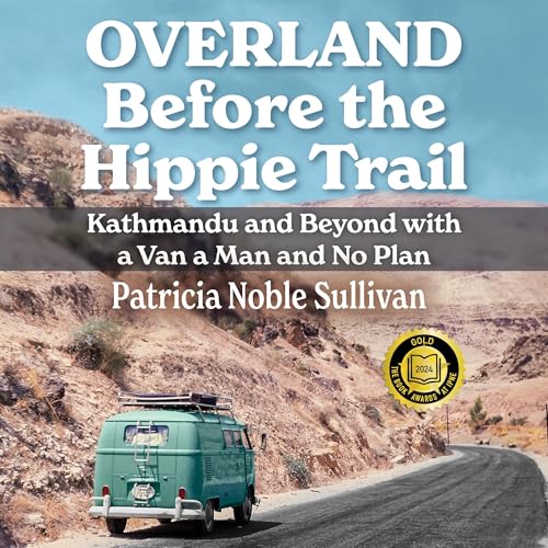 Overland Before the Hippie Trail