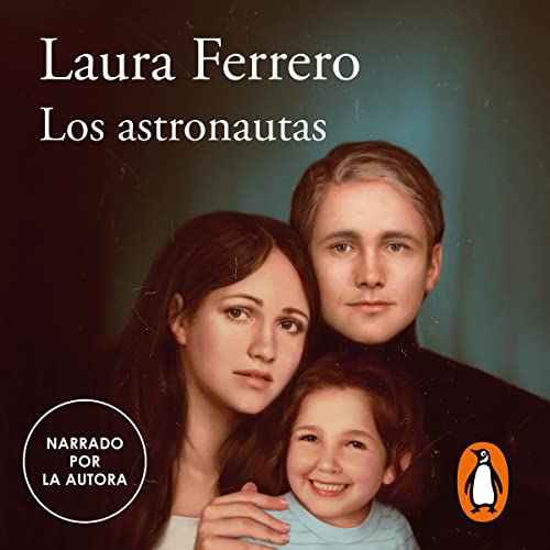 Los astronautas [The Astronauts]