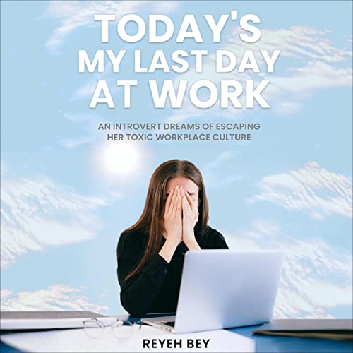 Today’s My Last Day at Work