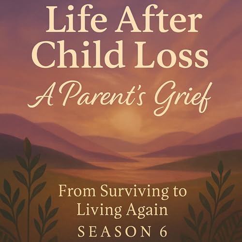 Life After Child Loss: A Parent's Grief by Angela Snowden