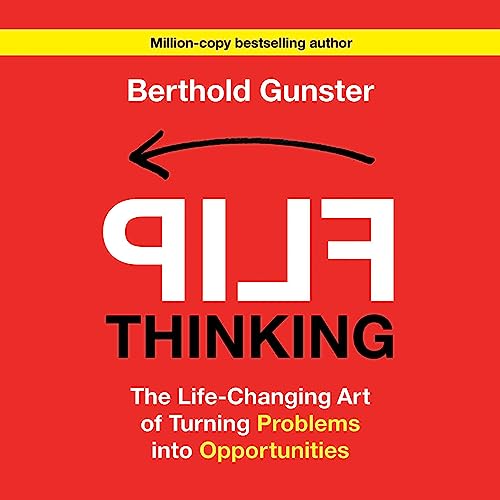 Flip Thinking by Berthold Gunster