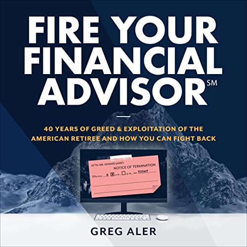 Fire Your Financial Advisor by Greg Aler