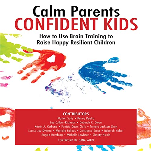 Calm Parents Confident Kids by Lee Collver-Richards