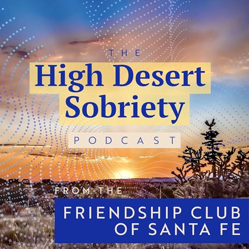 High Desert Sobriety by Friendship Club Studio