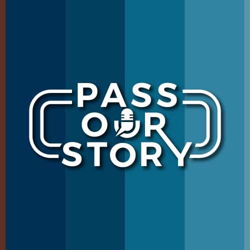 The Pass Our Story Podcast by Pass Story of Diaspora Forward Inc.