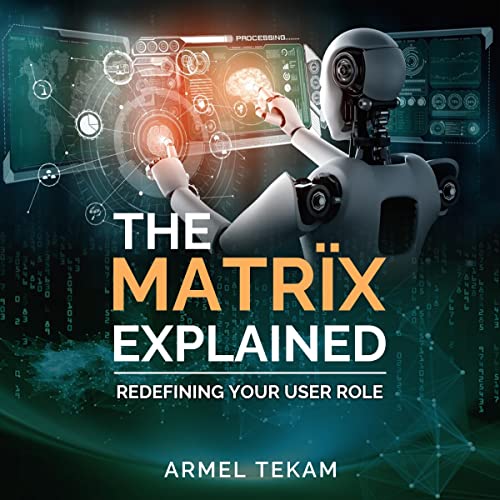 The MatrÏx Explained by Armel Tekam
