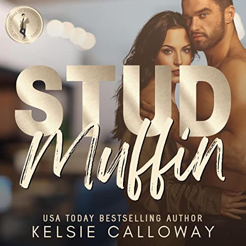 Stud Muffin: Rugged Dad Bods on the Mountain by Kelsie Calloway