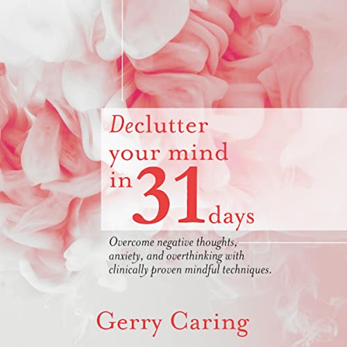Declutter Your Mind in 31 Days