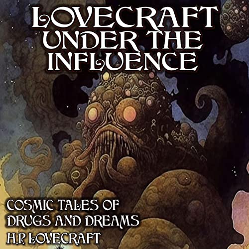 Lovecraft Under the Influence