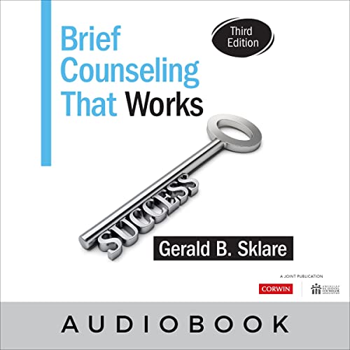 Brief Counseling That Works by Gerald B. Sklare