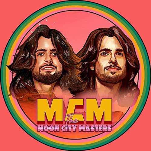 THE MOON CITY MASTERS - OUT OF THIS WORLD 70'S ROCK WITH A 21ST CENTURY VIBE [EPISODE 133] by Unknown