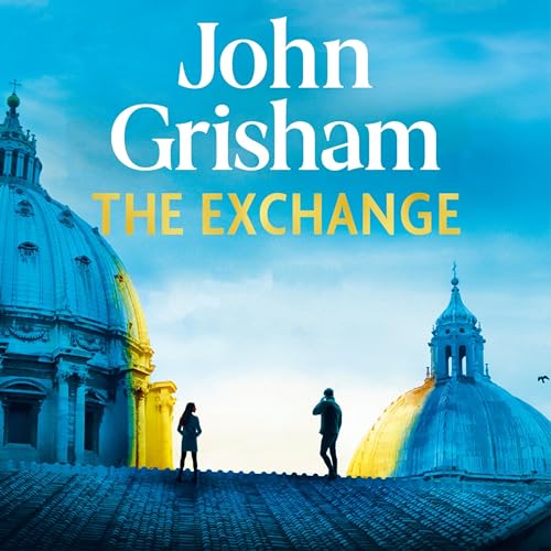 The Exchange by John Grisham
