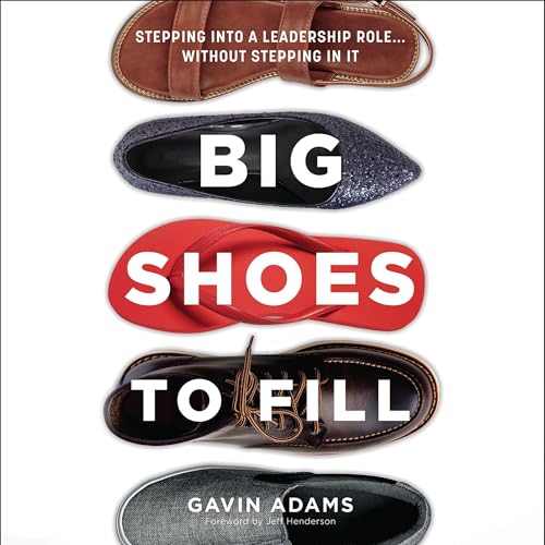 Big Shoes to Fill by Gavin Adams