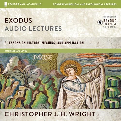 Exodus: Audio Lectures by Christopher J. H. Wright