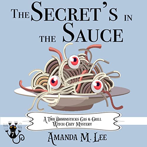 The Secret's in the Sauce by Amanda M. Lee