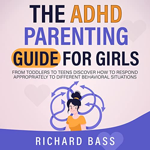 The ADHD Parenting Guide for Girls