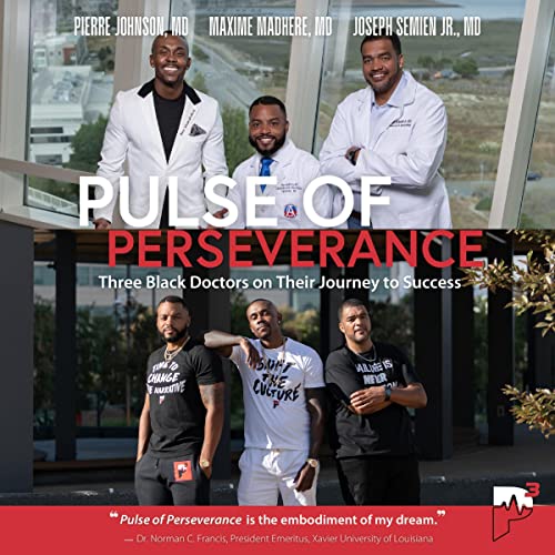 Pulse of Perseverance by Pierre Johnson MD