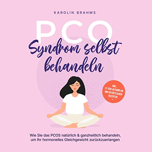PCO Syndrom selbst behandeln by Karolin Brahms