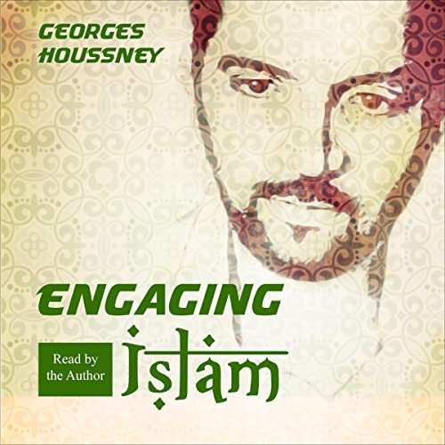 Study Guide for Engaging Islam by Georges Houssney